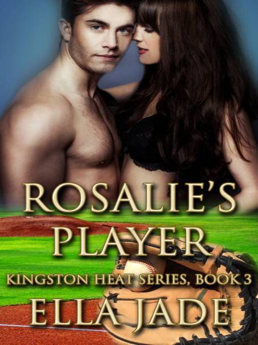 Title details for Rosalie's Player by Ella Jade - Available